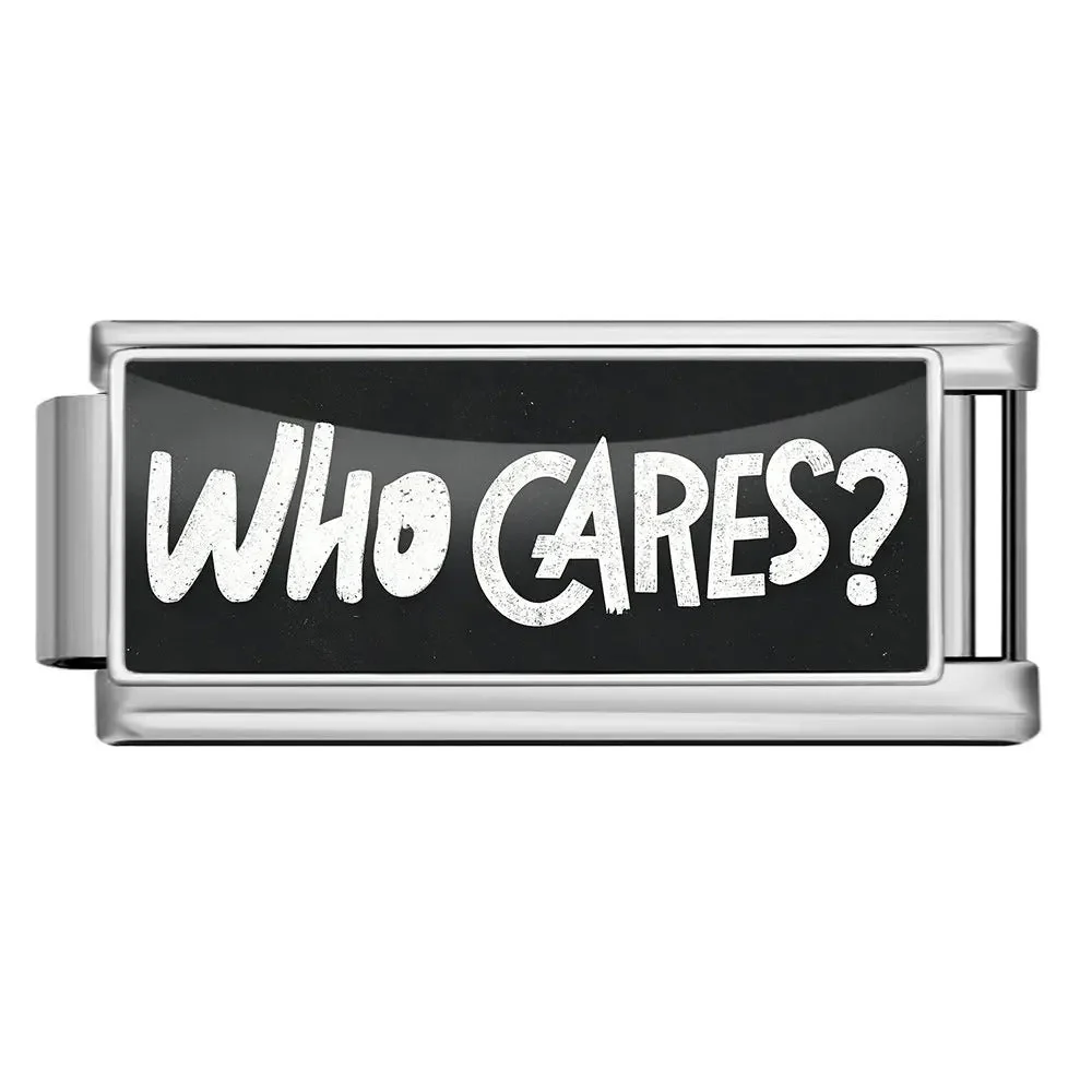 Who Cares?